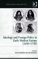 IDEOLOGY AND FOREIGN POLICY IN EARLY MODERN EUROPE  1650-1750