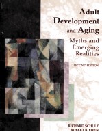 ADULT DEVELOPMENT AND AGING MYTHS AND EMERGING REALITIES SECOND EDITON