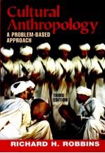 CULTURAL ANTHROPOLOGY:A PROBLEM-BASED APPROACH THIRD EDTIION