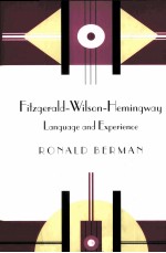 FITZGERALD-WILSON-HEMINGWAY LANGUAGE AND EXPERIENCE