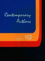 CONTEMPORARY AUTHORS  VOLUME 153