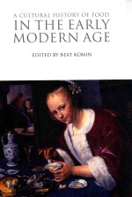 A CULTURAL HISTORY OF FOOD  IN THE EARLY MODERN AGE  VOLUME 4