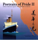 Portraits of pride II : Chinese-American legacies