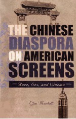 The Chinese diaspora on American screens : race