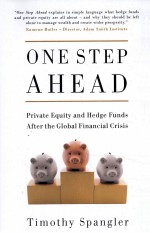 ONE STEP AHEAD  PRIVATE EQUITY AND HEDGE FUNDS AFTER THE GLOBAL FINANCIAL CRISIS