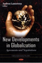 NEW DEVELOPMENTS IN GLOBALIZATION  AGREEMENTS AND NEGOTIATIONS