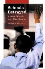 SCHOOLS BETRAYED:ROOTS OF FAILURE IN INNER-CITY EDUCATION