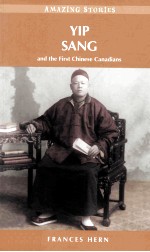 Yip Sang : and the first Chinese Canadians