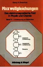 Maxwellgleichungen Band 2:Lichtstreuung an Molekulen