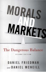 MORALS AND MARKETS  THE DANGEROUS BALANCE  SECOND EDITION