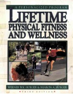 LIFETIME PHYSICAL FITNESS AND WELLNESS:A PERSONALIZED PROGRAM THIRD EDITION