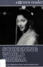 SCREENING WORLD CINEMA A SCREEN READER