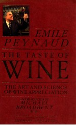 The taste of wine:The art and science of wine appreciation