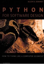 PYTHON FOR SOFTWARE DESIGN  HOW TO THINK LIKE A COMPUTER SCIENTIST