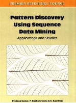 Pattern discovery using sequence data mining : applications and studies