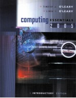 COMPUTING ESSENTIALS 2005 INTRODUCTORY EDITION