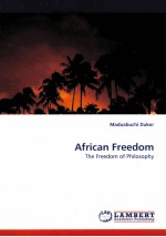 AFRICAN FREEDOM THE FREEDOM OF PHILOSOPHY