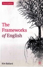 THE FRAMEWORKS OF ENGLISH INTRODUCING LANGUAGE STRUCTURES THIRD EDITION