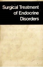 SURGICAL TREATMENT OF ENDOCRINE DISORDERS