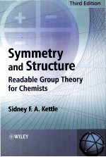 SYMMETRY AND STRUCTURE READABLE GROUP THEORY FOR CHEMISTS THIRD EDITION