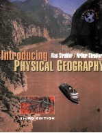 INTRODUCING PHYSICAL GEOGRAPHY THIRD EDITION