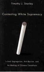 contesting white supremacy  school segregation