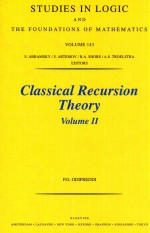 STUDIES IN LOGIC AND THE FOUNDATIONS OF MATHEMATICS  VOLUME 143  CLASSICAL RECURSION  VOLUME II