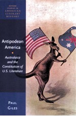 ANTIPODEAN AMERICA AUSTRALASIA AND THE CONSTITUTION OF U.S.LITERATURE