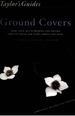 TAYLOR’S GUIDE TO GROUND COVERS