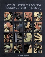 SOCIAL PROBLEMS FOR THE TWENTY-FIRST CENTURY FIRST EDITION