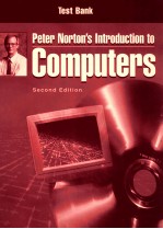 Testbank to accompany Peter Norton's introduction to computers