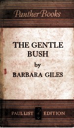 THE GENTLE BUSH