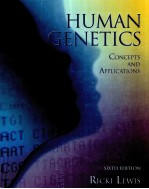 HUMAN GENETICS:CONCEPTS AND APPLICATIONS SIXTH EDITION