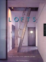 LOFTS  NEW DESIGNS FOR URBAN LIVING