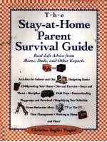 THE STAY-AT-HOME PARENT SURVIVAL GUIDE