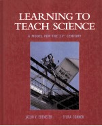 LEARNING TO TEACH SCIENCE:A MODEL FOR THE 21ST CENTURY