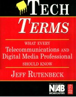 Tech terms : what every telecommunications and digital media person should know