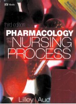 PHARMACOLOGY AND THE NURSING PROCESS THIRD EDITION