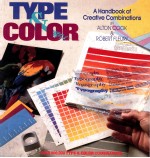 TYPE & COLOR  A HANDBOOK OF CREATIVE COMBINATIONS