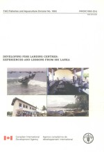 DEVELOPING FISH LANDING CENTRES:EXPERIENCES AND LESSONS FROM SRI LANKA