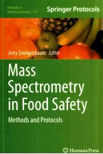 Mass Spectrometry In Food Safety : Methods And Protocols