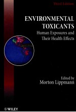 Environmental toxicants : human exposures and their health effects third edition