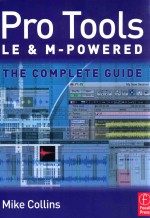 PRO TOOLS LE AND M-POWERED  THE COMPLETE GUIDE