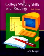 COLLEGE WRITING SKILLS WITH READINGS SIXTH EDITION