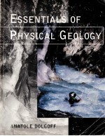 ESSENTIALS OF PHYSICAL GEOLOGY