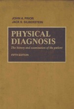 PHYSICAL DIAGNOSIS  THE HISTORY AND EXAMINATION OF THE PATIENT  FIFTH EDITION