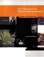 THE DYNAMICS OF MASS COMMUNICATION:MEDIA IN THE DIGITAL AGE EIGHTH EDITION