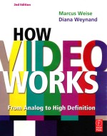 HOW VIDEO WORKS  SECOND EDITION