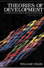 THEORIES OF DEVELOPMENT:CONCEPTS AND APPLICATIONS THIRD EDITION