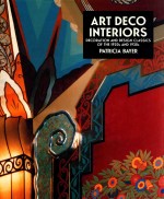 ART DECO INTERIORS  DECORATION AND DESIGN CLASSICS OF THE 1920S AND 1930S